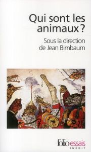 Qui sont les animaux ? - Birnbaum Jean