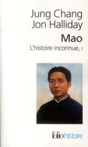 Mao, l'histoire inconnue. Tome 1 - Chang Jung - Halliday Jon