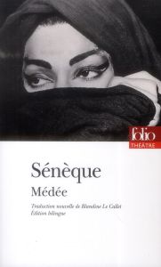Médée. Edition bilingue français-latin - SENEQUE