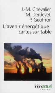 L'avenir énergétique : cartes sur table - Chevalier Jean-Marie - Derdevet Michel - Geoffron