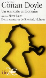 Un scandale en Bohême. Suivi de Silver Baze, Daux aventures de Sherlock Holmes - Doyle Arthur Conan - Pujos Julie - Jumeau Alain