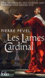 Les Lames du Cardinal Tome 1 - Pevel Pierre