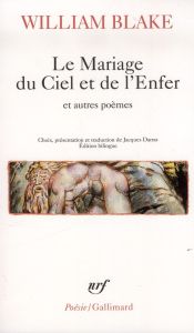Le Mariage du Ciel et de l'Enfer et autres poèmes. Edition bilingue français-anglais - Blake William - Darras Jacques
