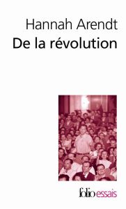 De la révolution - Arendt Hannah - Berrane Marie - Hel-Guedj Johan-Fr