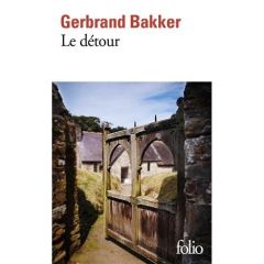 Le détour - Bakker Gerbrand - Abraham Bertrand