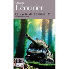 Le cycle de Lanmeur Tome 2 : Les enfants du Léthé - Léourier Christian