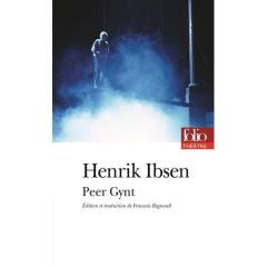 Peer Gynt - Ibsen Henrik - Regnault François