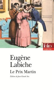 Le Prix Martin - Labiche Eugène - Augier Emile - Yon Jean-Claude