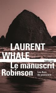 Les Rats de poussière Tome 2 : Le manuscrit Robinson - Whale Laurent