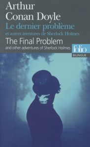Le dernier problème et autres aventures de Sherlock Holmes. Edition bilingue français-anglais - Doyle Arthur Conan - Jumeau Alain