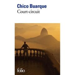 Court-circuit - Buarque Chico - Raillard Henri