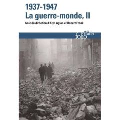 1937-1947 : la guerre-monde. Tome 2 - Aglan Alya - Frank Robert