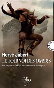 Le tournoi des ombres - Jubert Hervé