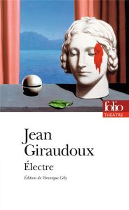 Electre - Giraudoux Jean - Gély Véronique