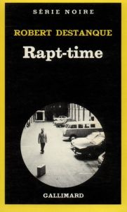 Rapt-time - Destanque Robert