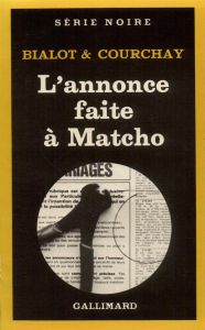 L'Annonce faite à Matcho - Courchay Claude - Bialot Joseph
