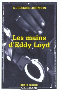 Les mains d'Eddy Loyd - Johnson E-Richard - Fesch Samuel