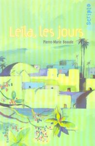 Leïla, les jours - Beaude Pierre-Marie