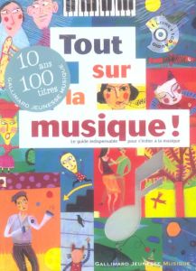 Tout sur la musique ! Avec 1 CD audio - Rosenfeld Michaël - Fronty Aurélia - Destours Chri
