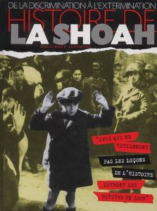 Histoire de la Shoah. De la discrimination à l'extermination - Lawton CLIVE-A - Esch Jean