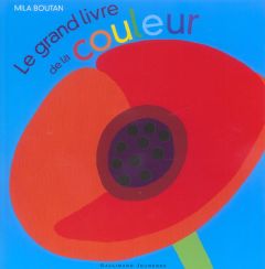 Le grand livre de la couleur - Boutan Mila
