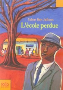 L'école perdue - Ben Jelloun Tahar - Corvaisier Laurent