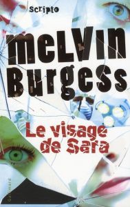 LE VISAGE DE SARA - BURGESS MELVIN
