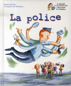 La police - Menthon Sophie de - Delrieu Alexia - Perrin Clotil