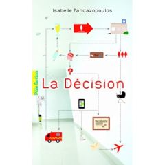 La décision - Pandazopoulos Isabelle