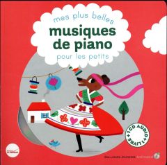 Mes plus belles musiques de piano pour les petits. Avec 1 CD audio MP3 - Gambini Cécile - Gastold Claire de - Mathy Vincent