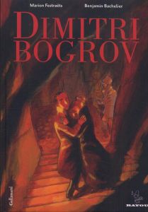 Dimitri Bogrov - Bachelier Benjamin - Festraëts Marion