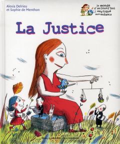 La Justice - Delrieu Alexia - Menthon Sophie de - Perrin Clotil