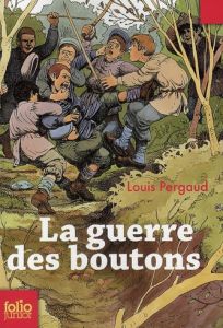 La guerre des boutons - Pergaud Louis - Lapointe Claude