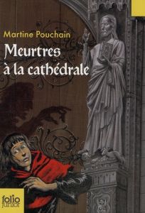 Meurtres à la cathédrale - Pouchain Martine - Maurel Gilbert