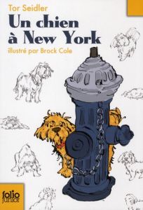 Un chien à New York - Seidler Tor - Cole Brock - Krief Anne