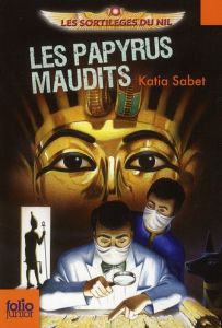 Les sortilèges du Nil Tome 2 : Les papyrus maudits - Sabet Katia - Biard Philippe