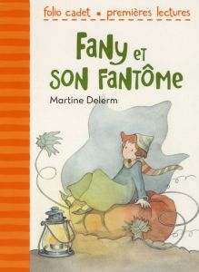 Fany et son fantôme - Delerm Martine