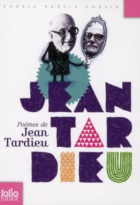Poèmes de Jean Tardieu - Tardieu Jean - Weil Camille - Géhin Elisa