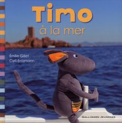 Timo à la mer - Gillet Emilie - Entzmann Cyril