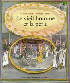 Le vieil homme et la perle. Avec 1 CD audio - Noiville Florence - Dumas Philippe - Dunoyer de Se