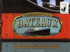 La fabuleuse histoire des bateaux - Lavery Brian - Porlier Bruno - Forder Nicholas - Q