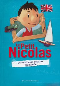 Le Petit Nicolas Tome 3 : Les meilleurs copains du monde - Latour-Burney Valérie