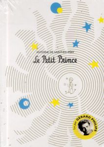 Le Petit Prince. Avec 1 DVD + 1 CD AUDIO - Saint-Exupéry Antoine de - Philipe Gérard