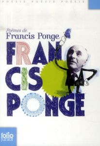 Poèmes de Francis Ponge - Ponge Francis - Weil Camille - Gerner Jochen