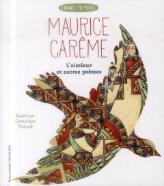 L'oiseleur et autres poèmes - Carême Maurice - Thibault Dominique