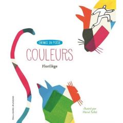 Couleurs. Florilège - Bosquet Alain - Carême Maurice - Eluard Paul - Tul
