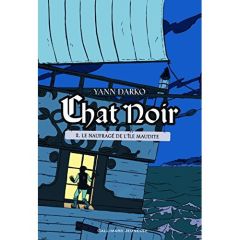 Chat noir Tome 2 : Le naufragé de l'île maudite - Darko Yann