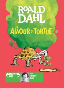 Un amour de tortue. 1 CD audio MP3 - Dahl Roald - Rollin François - Robillot Henri