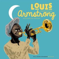 Louis Armstrong. Avec 1 CD audio - Ollivier Stéphanie - Courgeon Rémi