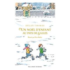 Un Noël d'enfant au Pays de Galles - Thomas Dylan - Bailey Peter - Sztajn Lili